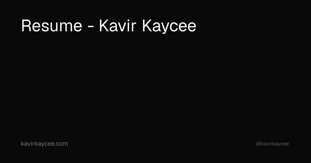 Resume - Kavir Kaycee | Kavir Kaycee